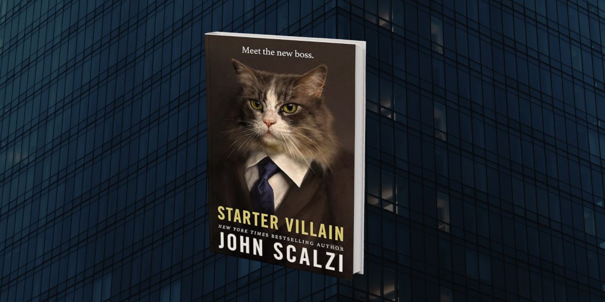 “Starter Villain” โดย John Scalzi: ความสุขที่ผิดบาป