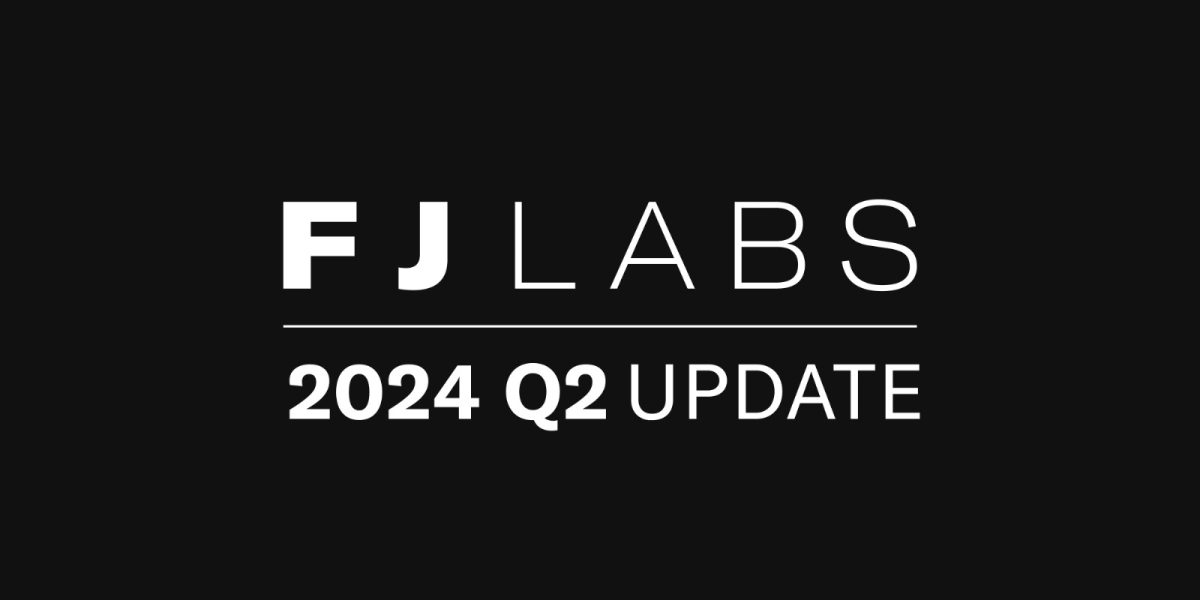 อัปเดต FJ Labs ไตรมาสที่ 2 ปี 2024